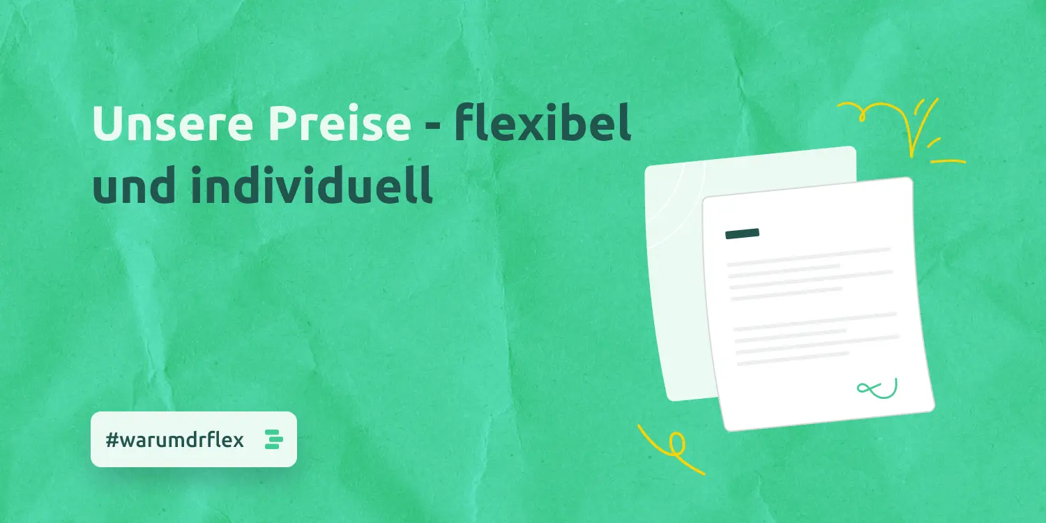 Warum Dr. Flex - flexible und individuelle Preise