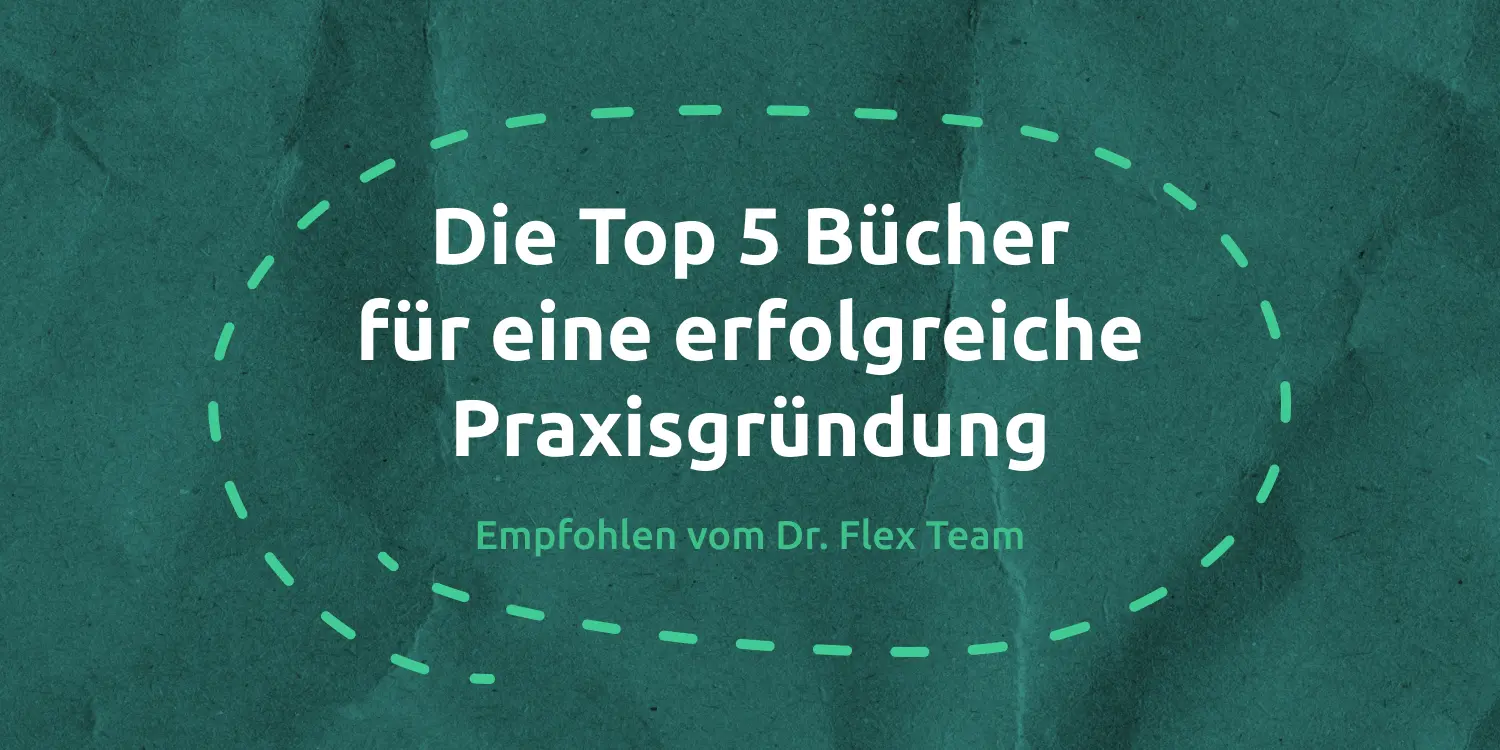 Top 5 Bücher für Praxisgründung